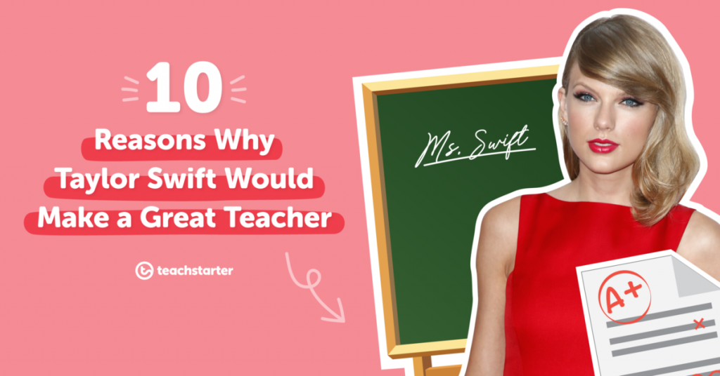 10-reasons-taylor-swift-would-make-a-great-teacher